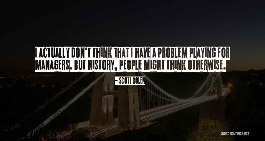 Scott Rolen Quotes 2241016 Scott Rolen Quotes 2241016