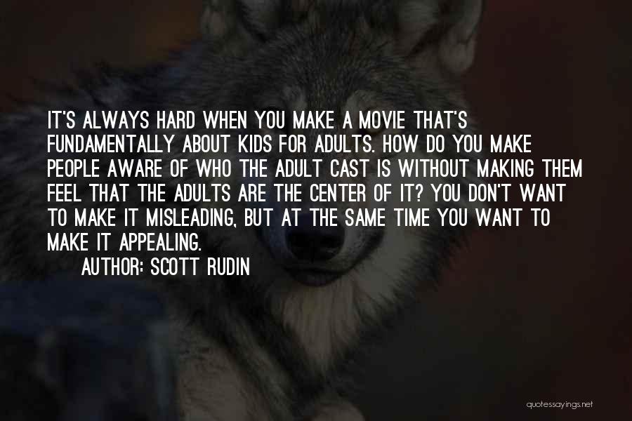Scott Rudin Quotes 1683648 Scott Rudin Quotes 1683648