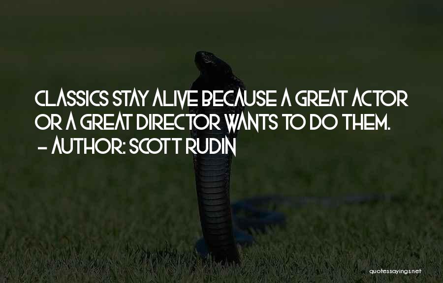 Scott Rudin Quotes 389020 Scott Rudin Quotes 389020