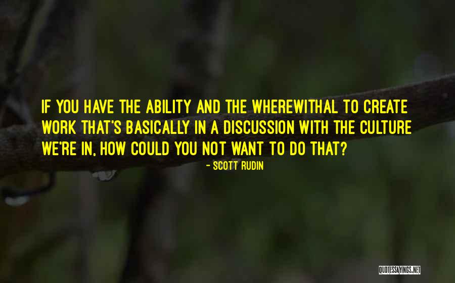 Scott Rudin Quotes 623539 Scott Rudin Quotes 623539