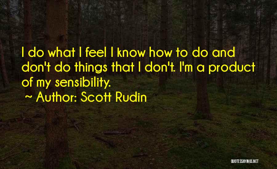 Scott Rudin Quotes 902213