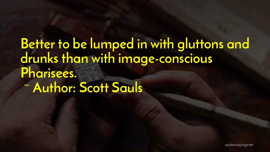 Scott Sauls Quotes 2186911