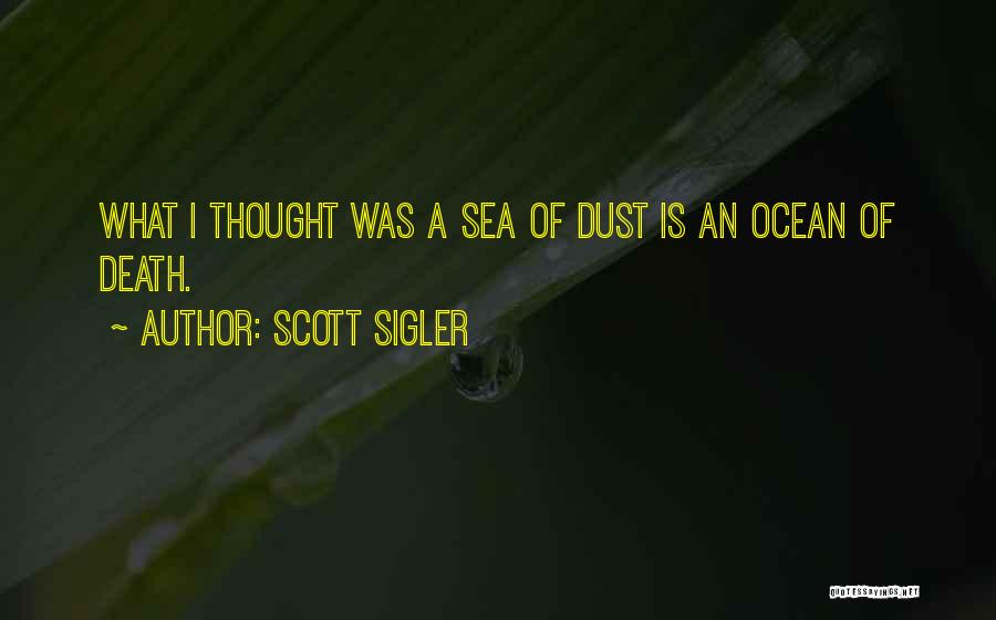 Scott Sigler Quotes 1280703