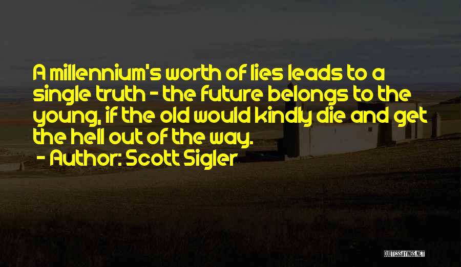 Scott Sigler Quotes 1620697