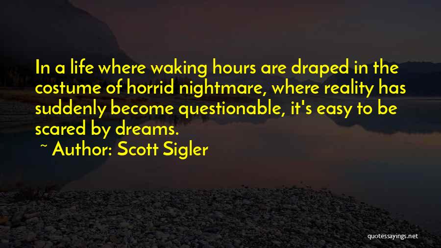 Scott Sigler Quotes 2093231