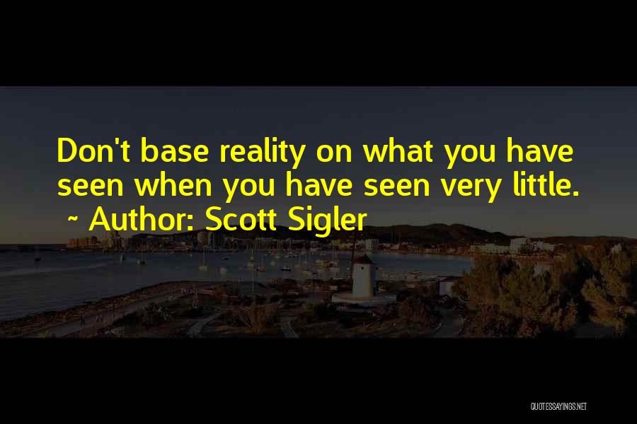 Scott Sigler Quotes 2186931