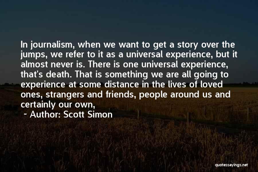 Scott Simon Quotes 1045477