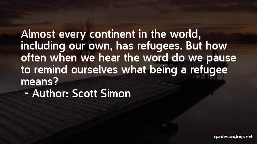 Scott Simon Quotes 1421281