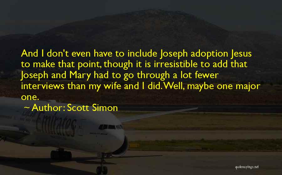 Scott Simon Quotes 161408