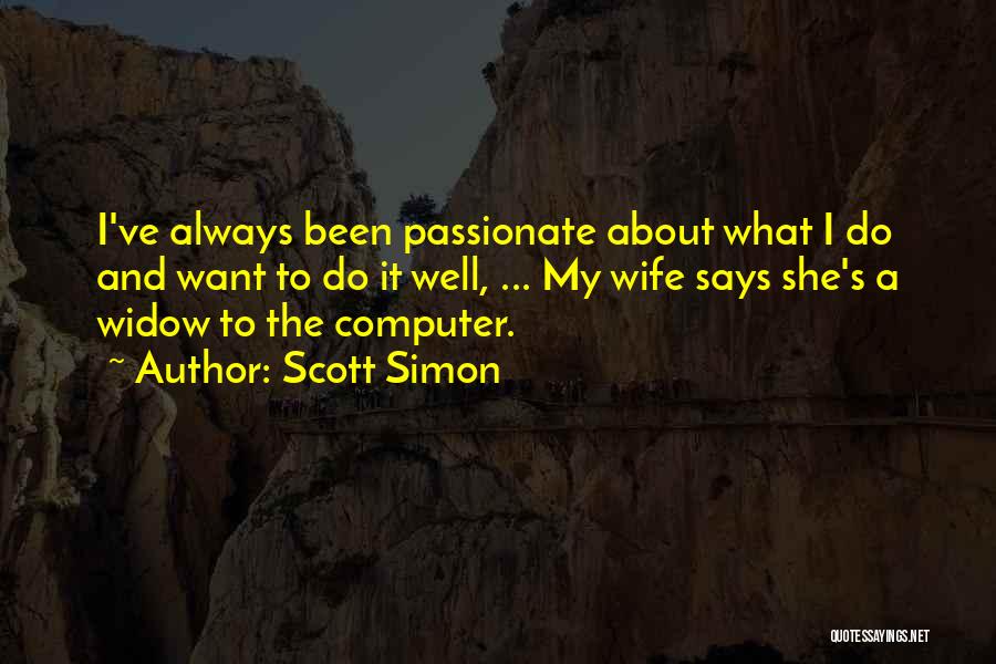 Scott Simon Quotes 2031626