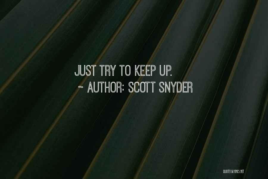 Scott Snyder Quotes 1097427