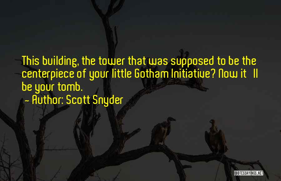 Scott Snyder Quotes 1204612