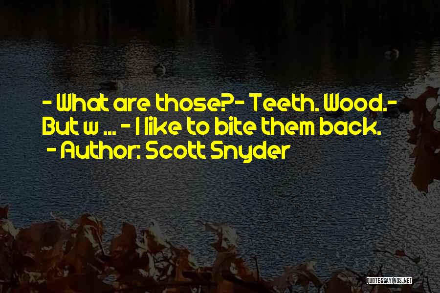 Scott Snyder Quotes 1424062