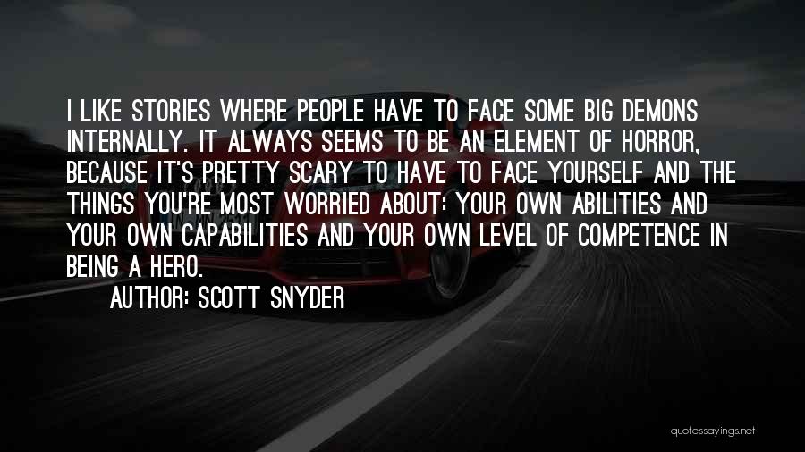 Scott Snyder Quotes 1767701