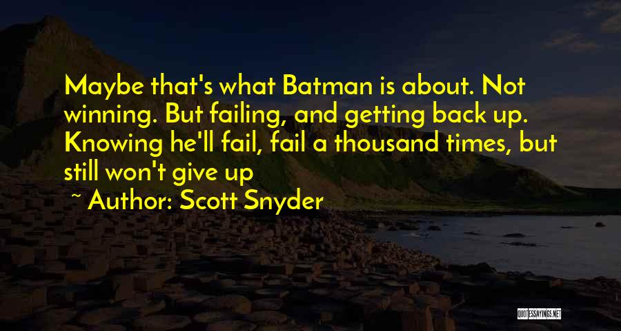 Scott Snyder Quotes 1984322