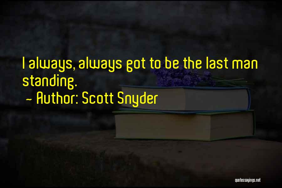 Scott Snyder Quotes 2252368