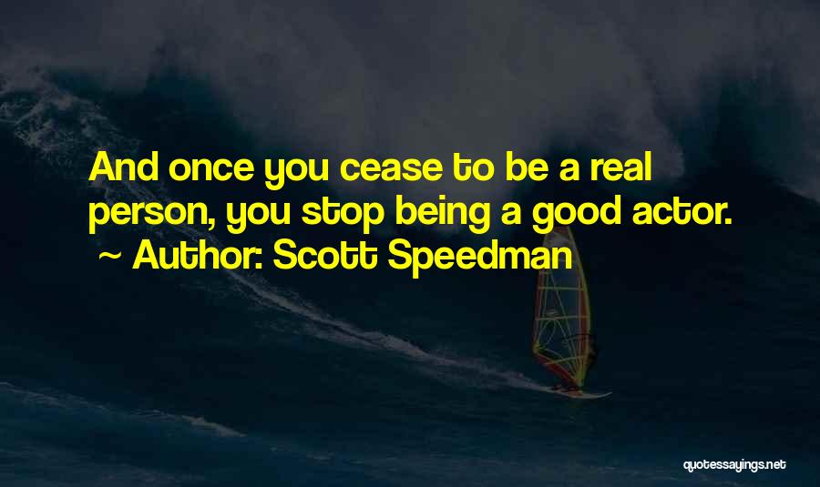 Scott Speedman Quotes 1275980