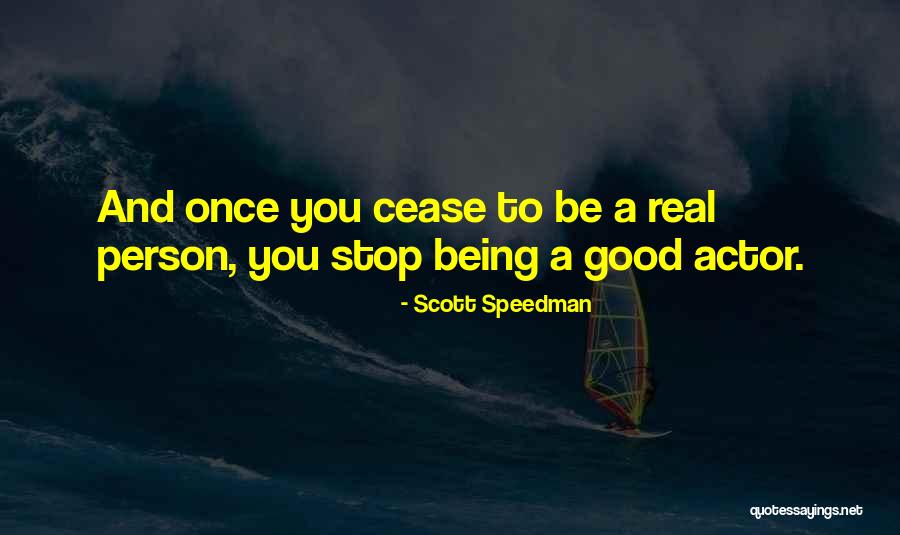 Scott Speedman Quotes 1275980 Scott Speedman Quotes 1275980