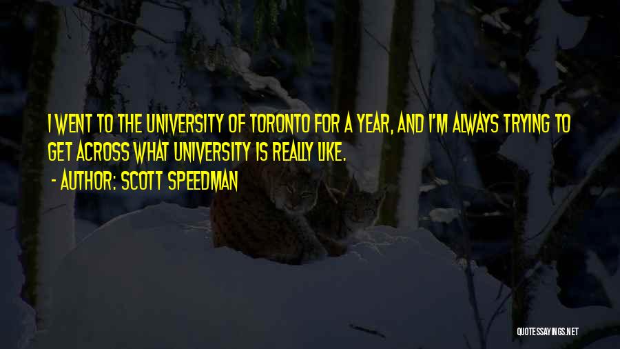 Scott Speedman Quotes 1917830