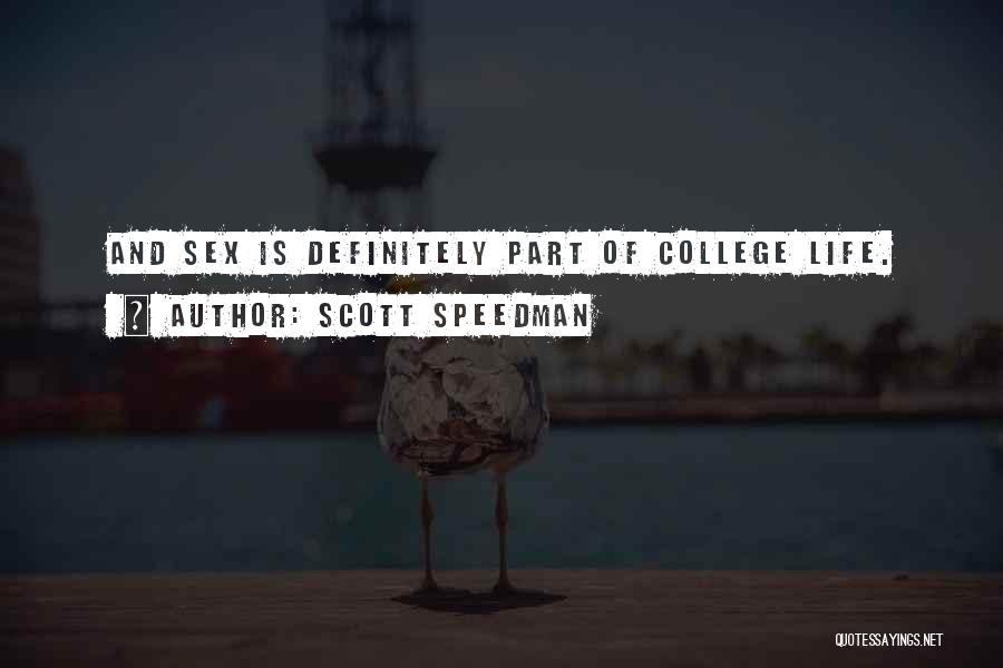 Scott Speedman Quotes 383739
