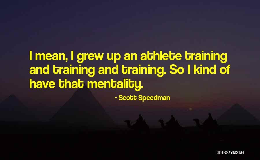 Scott Speedman Quotes 386942 Scott Speedman Quotes 386942