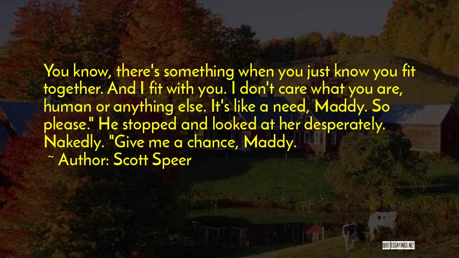 Scott Speer Quotes 2086657