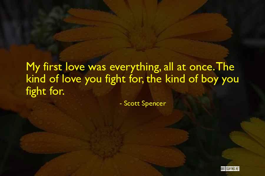 Scott Spencer Quotes 1050672