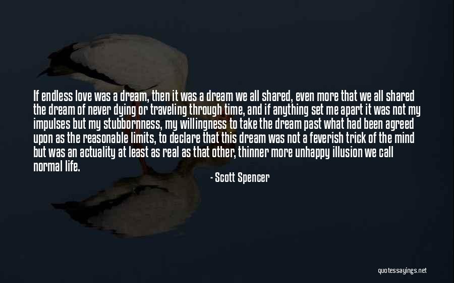 Scott Spencer Quotes 1161295