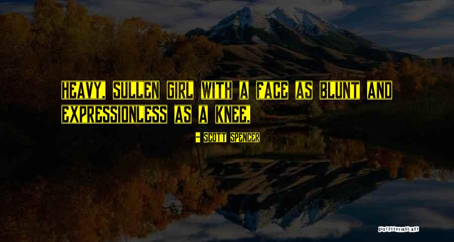 Scott Spencer Quotes 1321330 Scott Spencer Quotes 1321330