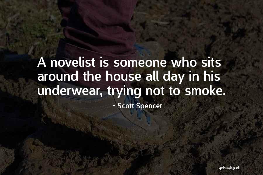 Scott Spencer Quotes 1447503