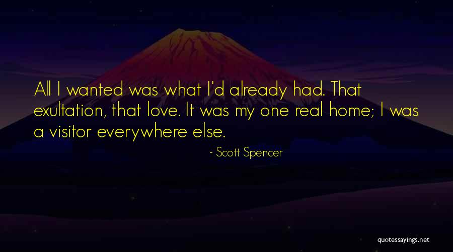 Scott Spencer Quotes 1622072