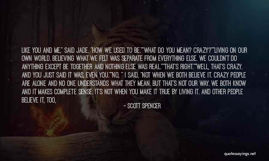 Scott Spencer Quotes 1996121 Scott Spencer Quotes 1996121