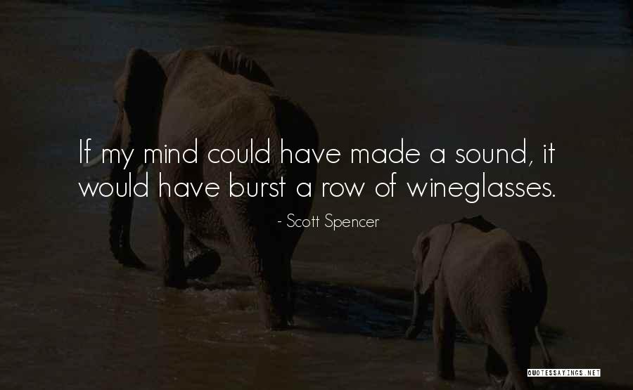 Scott Spencer Quotes 2153621 Scott Spencer Quotes 2153621