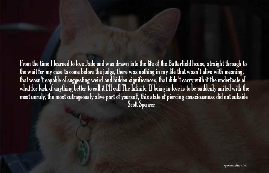 Scott Spencer Quotes 261025