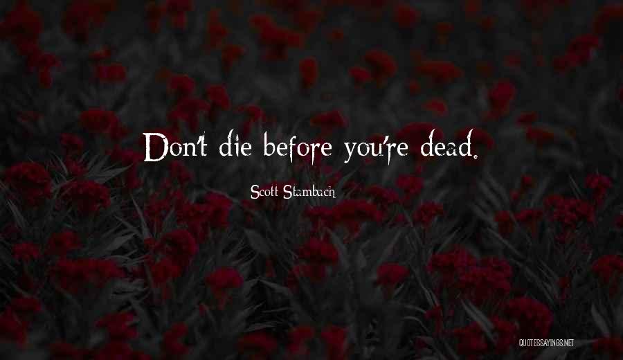 Scott Stambach Quotes 438515 Scott Stambach Quotes 438515