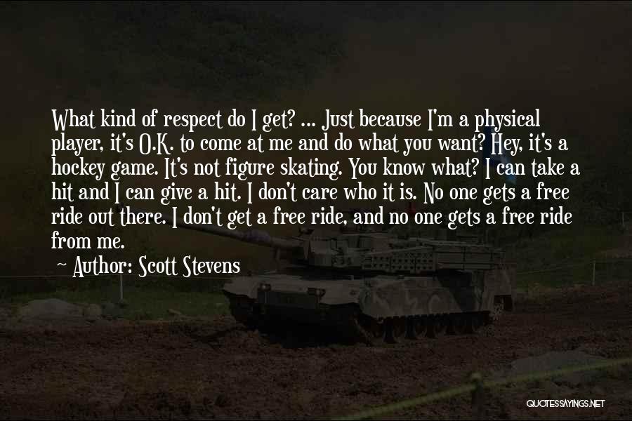 Scott Stevens Quotes 761118