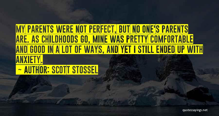 Scott Stossel Quotes 1837221