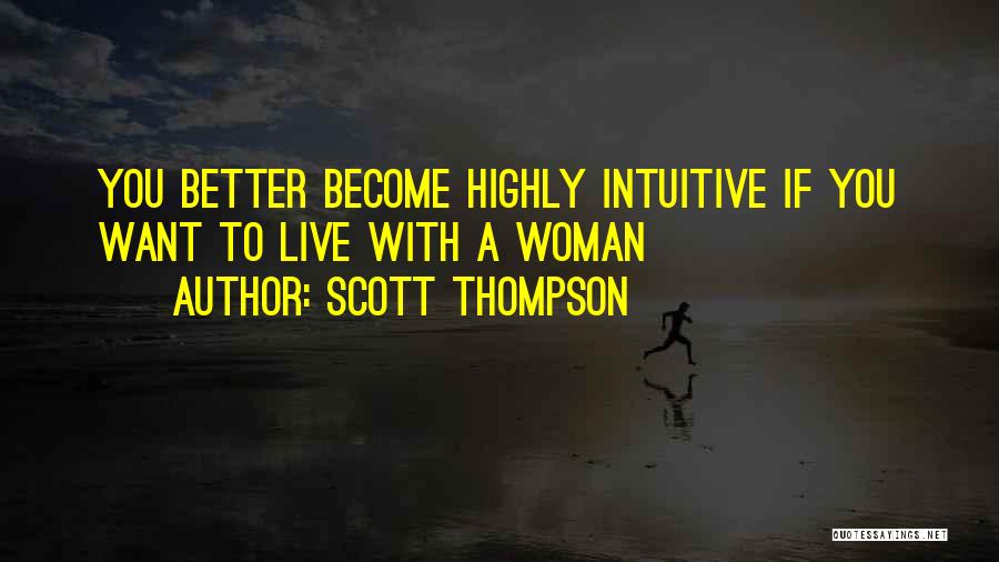Scott Thompson Quotes 772044