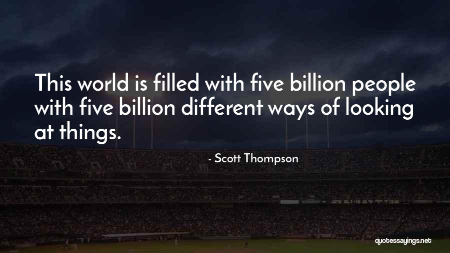 Scott Thompson Quotes 900417