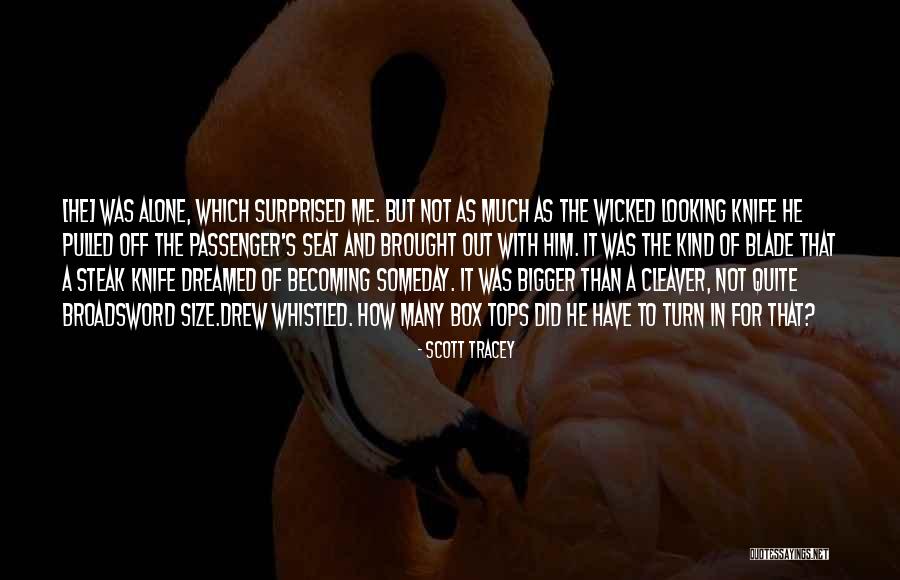 Scott Tracey Quotes 1099027 Scott Tracey Quotes 1099027