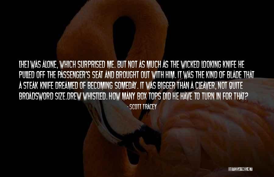 Scott Tracey Quotes 1099027