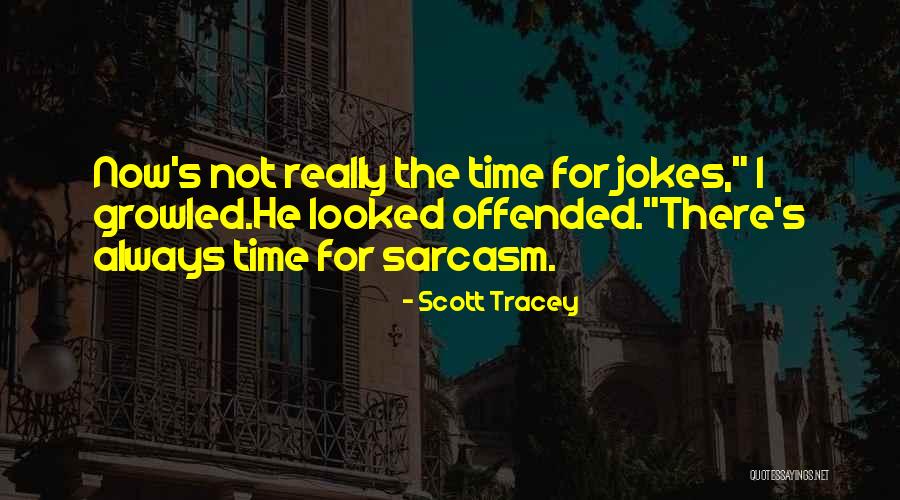 Scott Tracey Quotes 594336