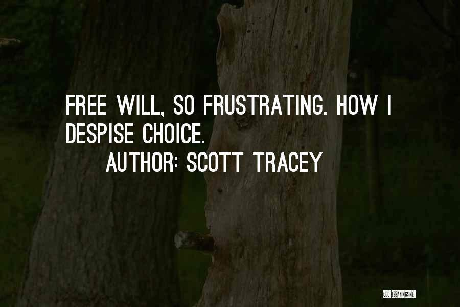 Scott Tracey Quotes 606679