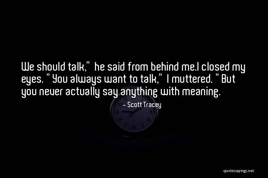 Scott Tracey Quotes 761521 Scott Tracey Quotes 761521