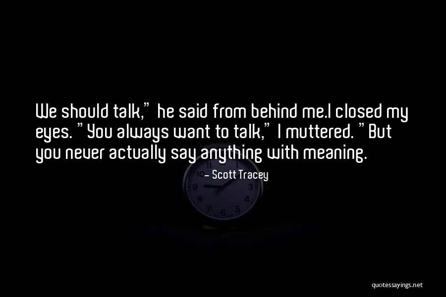 Scott Tracey Quotes 761521