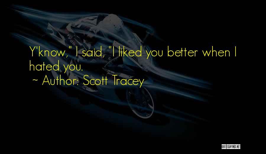 Scott Tracey Quotes 766152