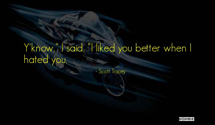 Scott Tracey Quotes 766152