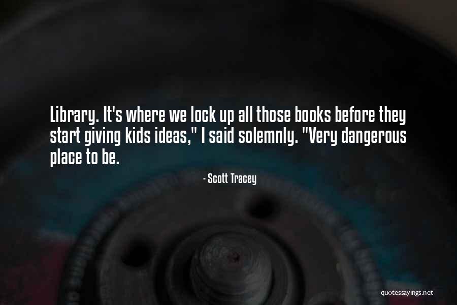Scott Tracey Quotes 805433 Scott Tracey Quotes 805433