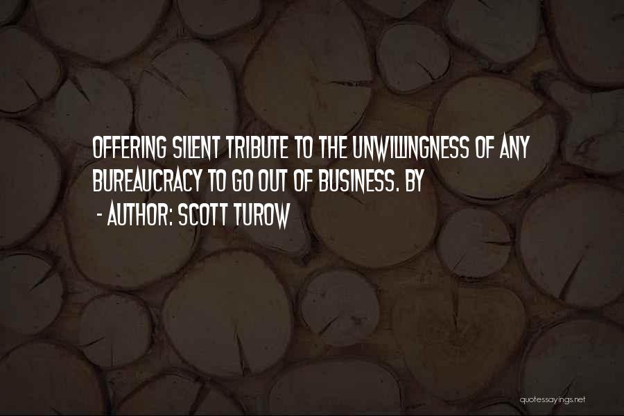 Scott Turow Quotes 1579220