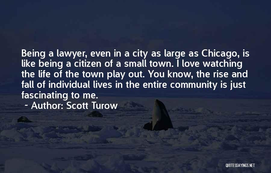 Scott Turow Quotes 1620802